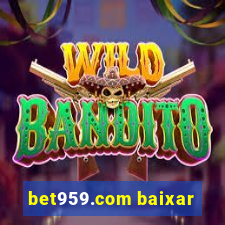 bet959.com baixar